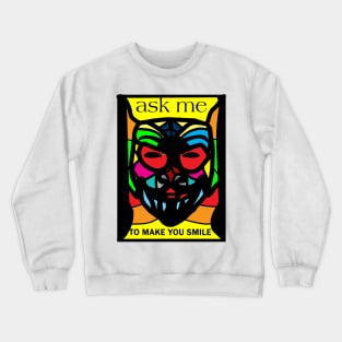 make smile Crewneck Sweatshirt